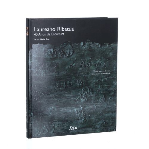 Reis; Tereza Ribeiro - Laureano Ribatua - 40 anos de escultur