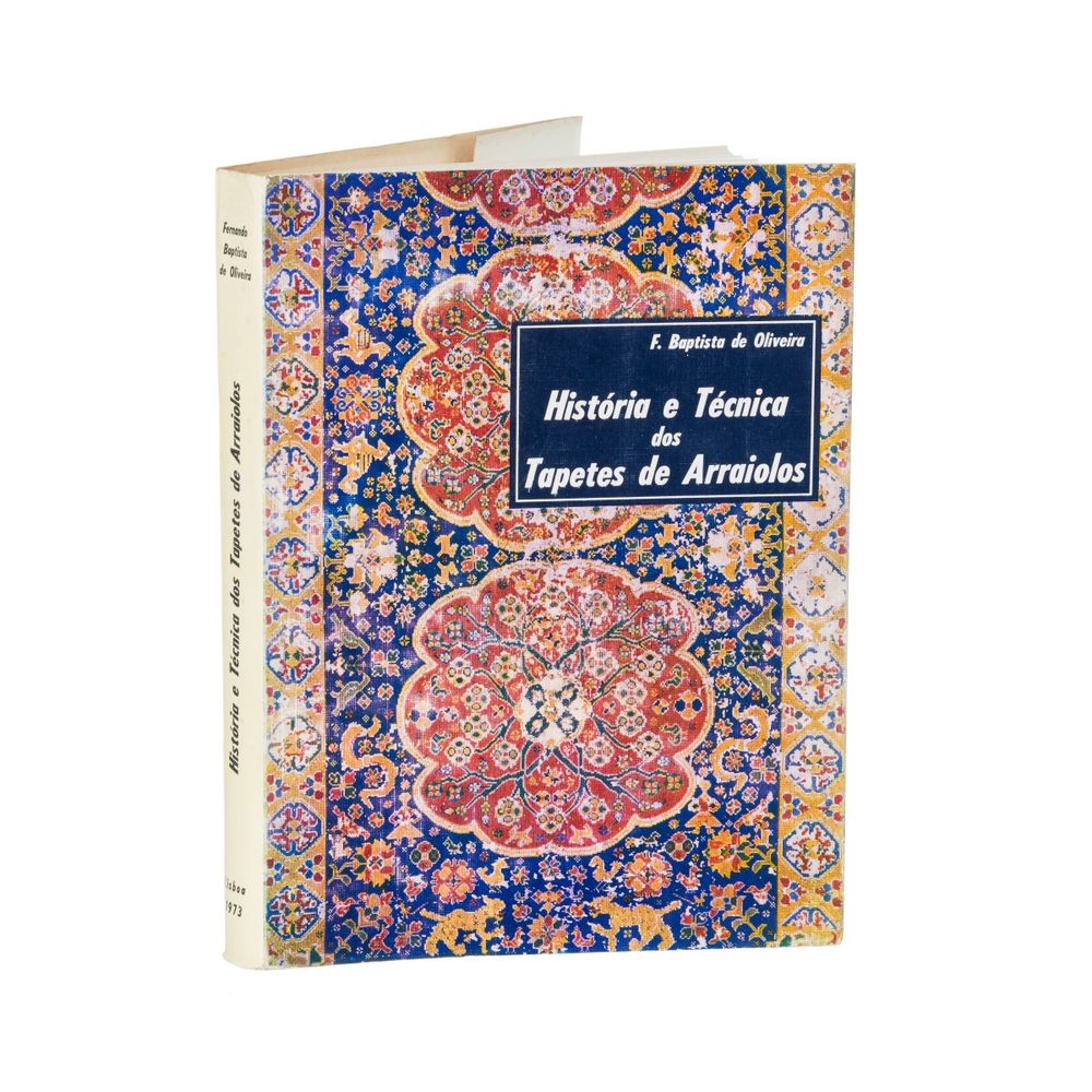 Oliveira; Fernando Baptista - História e técnica dos tapetes