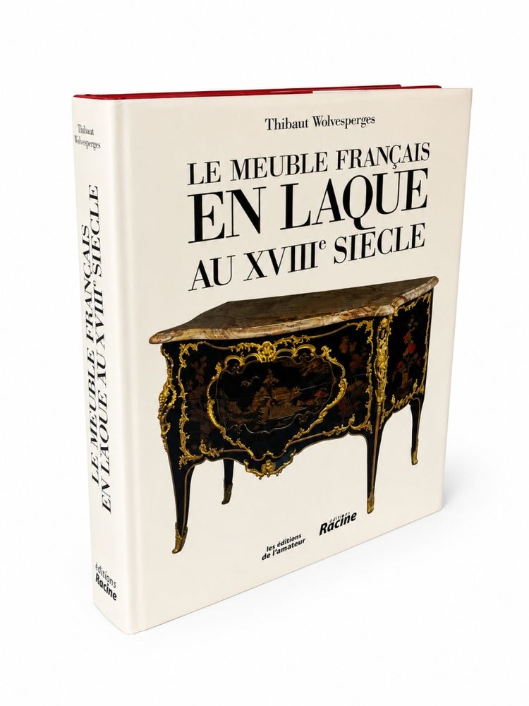Thibaut Wolvesperges - Le meuble français XVIII siecle